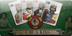 Four Of A King