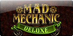 Mad Mechanic Deluxe